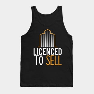 Licensed to Sell Real Estate Agent Funny Realtor Gift Idea Tank Top